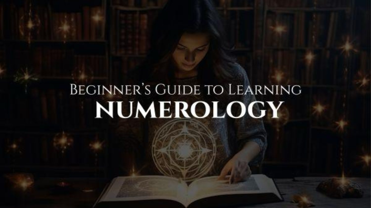 Beginner’s Guide to Learning Numerology